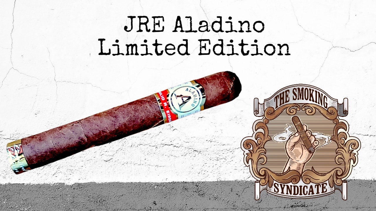 The Smoking Syndicate JRE Aladino Limited Edition Cigar World