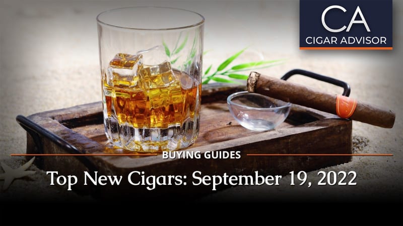 CA Report: Top New Cigars (September 19, 2022) Image