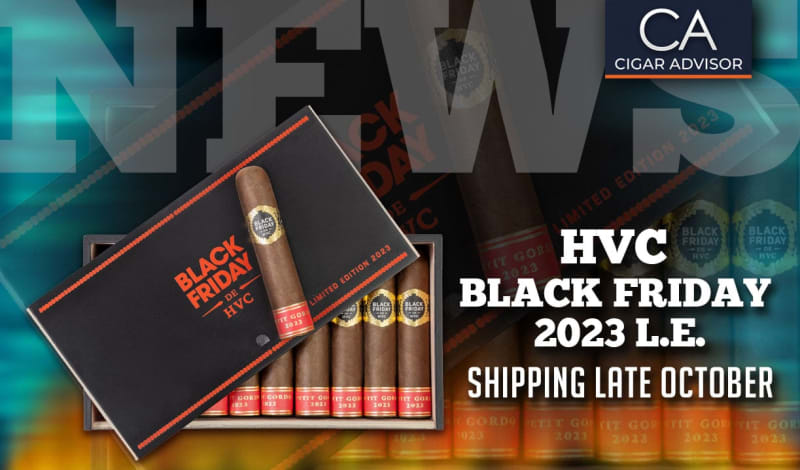 Cigar News: HVC Black Friday 2023 L.E. Shipping Late October Image