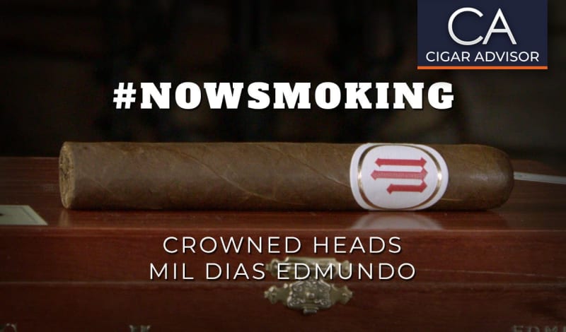 #nowsmoking: Crowned Heads Mil Dias Edmundo Image