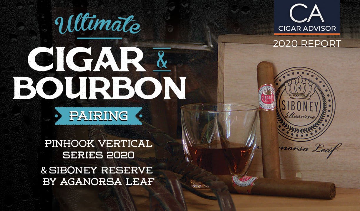 Ultimate Cigar Pairing: Pinhook Vertical Series 2020 Bourbon & Siboney Reserve by Aganorsa Leaf Featured Image