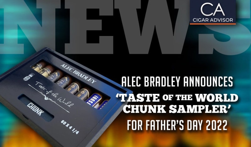 Cigar News: Alec Bradley Cigar Co. Introduces ‘Taste of the World Chunk’ Sampler for Father’s Day 2022 Image