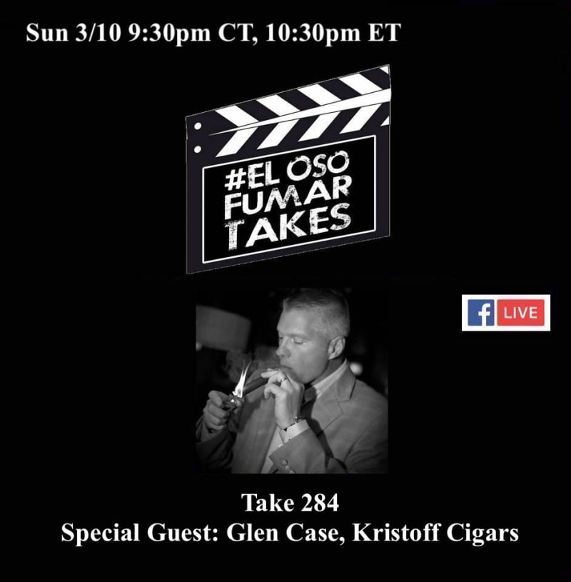 Announcement: El Oso Fumar Takes Take 284: Glen Case, Kristoff Cigars Image