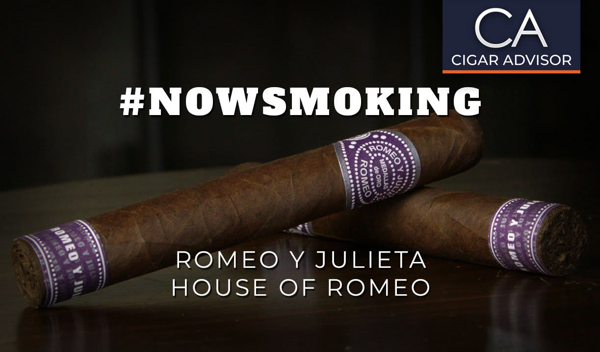 #nowsmoking: Romeo y Julieta House of Romeo Toro Featured Image