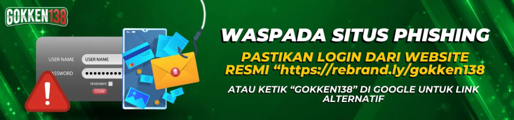 Informasi akses GOKKEN138: waspada situs phishing dan periksa tautan situs