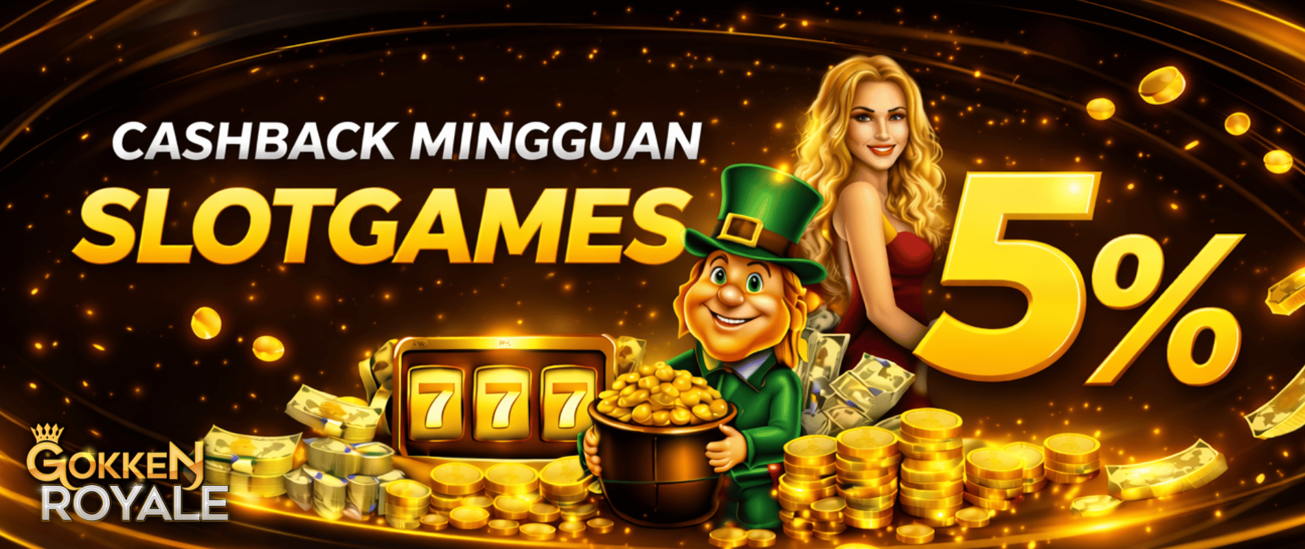 GOKKENROYALE CASHBACK MINGGUAN SLOTGAMES 5%