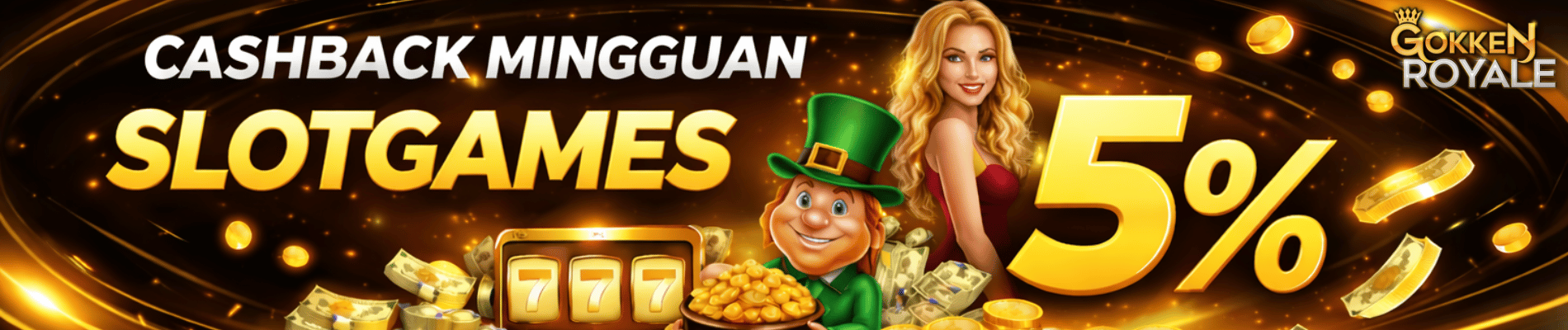 GOKKENROYALE CASHBACK MINGGUAN SLOTGAMES 5%
