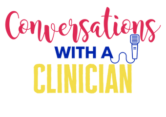 Conversations With a Clinician