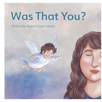 Was That You: A story about the signs we receive from loved ones who have passed