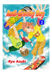 Anti-Gravity Boy　2巻