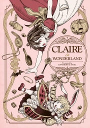 「CLAIRE in WONDERLAND」私の推しは悪役令嬢。　特装版小冊子電子版