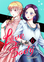 Love Only the Body 6巻