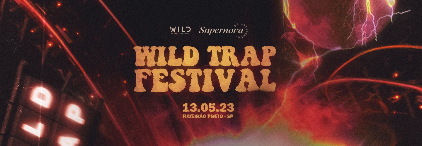 Wild Trap Festival - Ribeirão Preto