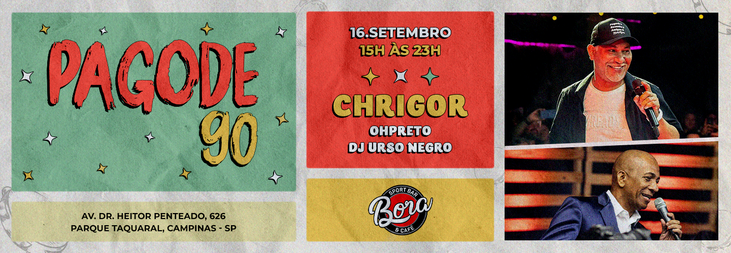 Pagode 90 Com Chrigor em Campinas Evento ON