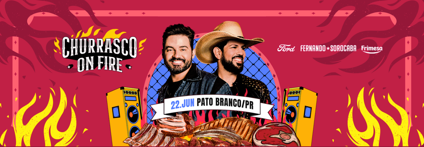 Churrasco On Fire - Pato Branco/PR