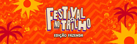 Festival no Trilho - Edição Fazenda em Campinas