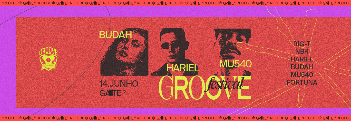 Groove Festival: Hariel, Mu540 e Budah em Campinas