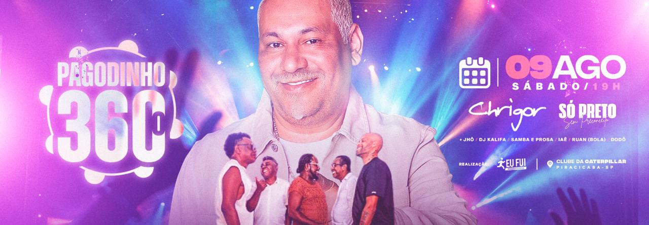 Pagodinho 360’. Crigor e Preto sem Preconceito ! em Piracicaba