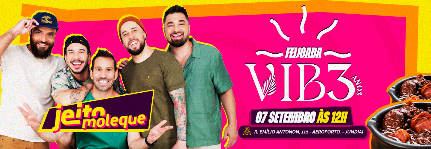 Jeito Moleque - 3 Anos de Vibe em Jundiaí