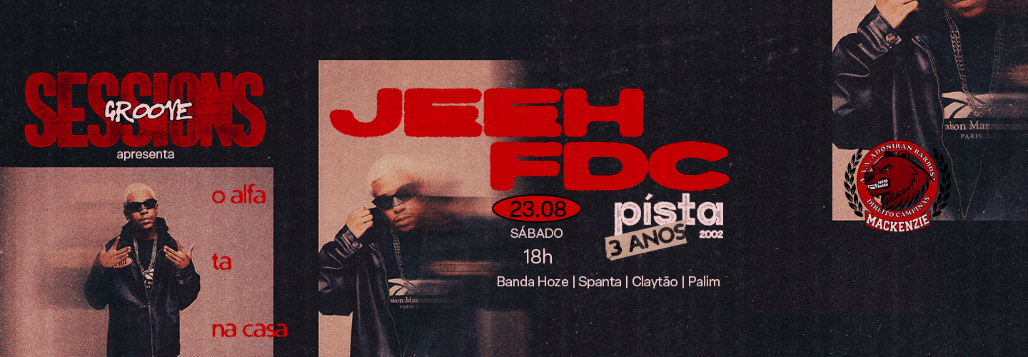 Groove Sessions: JEEH FDC e Banda Hoze no Písta 2002