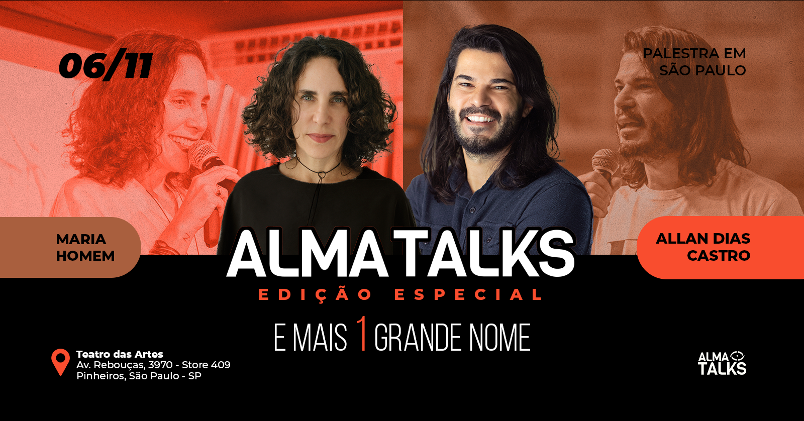 Maria Homem, Allan Dias Castro + 1 grande nome em São Paulo