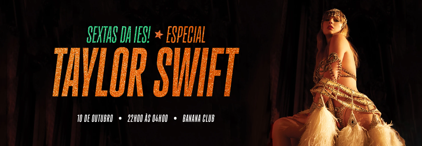 Sextas da IeS! Especial Taylor Swift