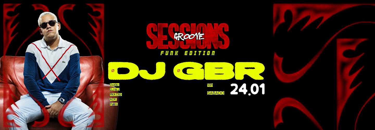 Groove Sessions: DJ GBR no Písta