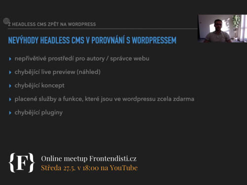 Povídání na téma "Z Headless CMS zpět na WordPress" - Frontendisti.cz online, 2020