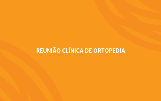 REUNIÃO CLÍNICA DE ORTOPEDIA image