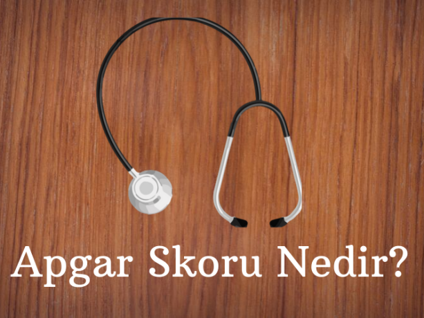 Apgar skoru nedir?