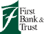 First Bank & Trust reviews