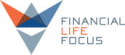 Financial Life Focus, LLC reviews Financial Life Focus, LLC reviews