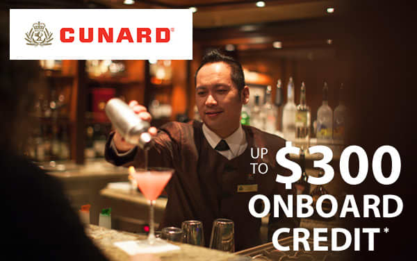 Cunard Sale: up to $300 Onboard Credit*