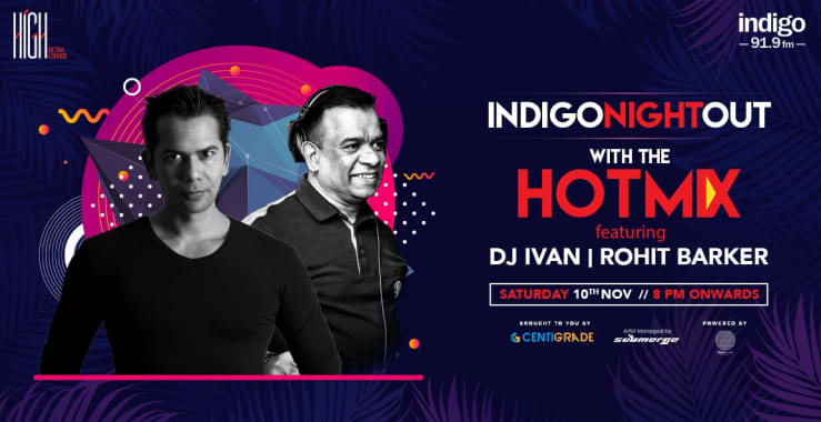 Indigo hotmix ft. DJ Ivan Rohit Barker at High Ultra Lounge in