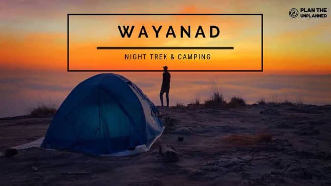 16++ Night Camping In Wayanad