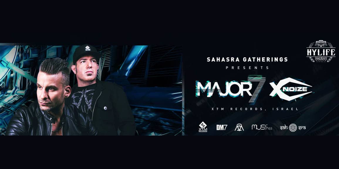 Sahasra Gatherings Presents Major7/X-Noize