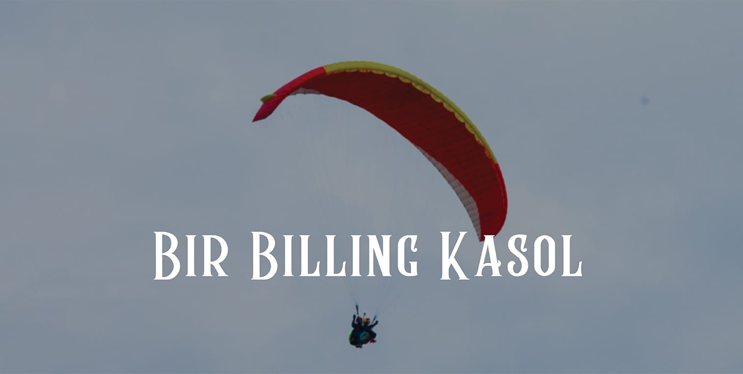 Bir, Billing, Kasol and Kheerganga | Wander On