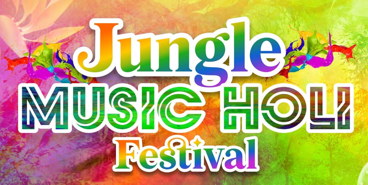 Jungle Music Holi Festival at Ahinsa Parvat in Ncr - HighApe