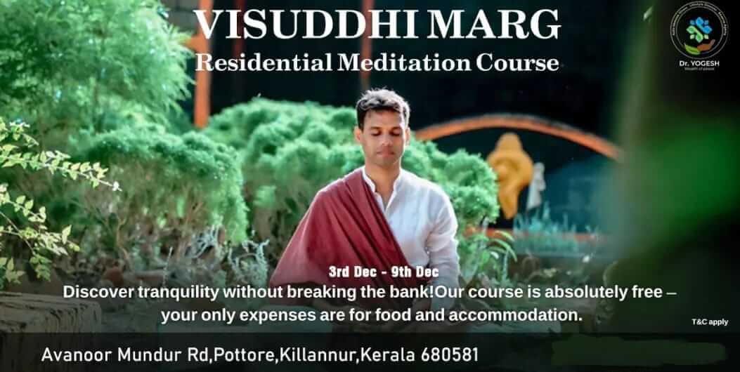 Visuddhi Marg Residential Meditation Course