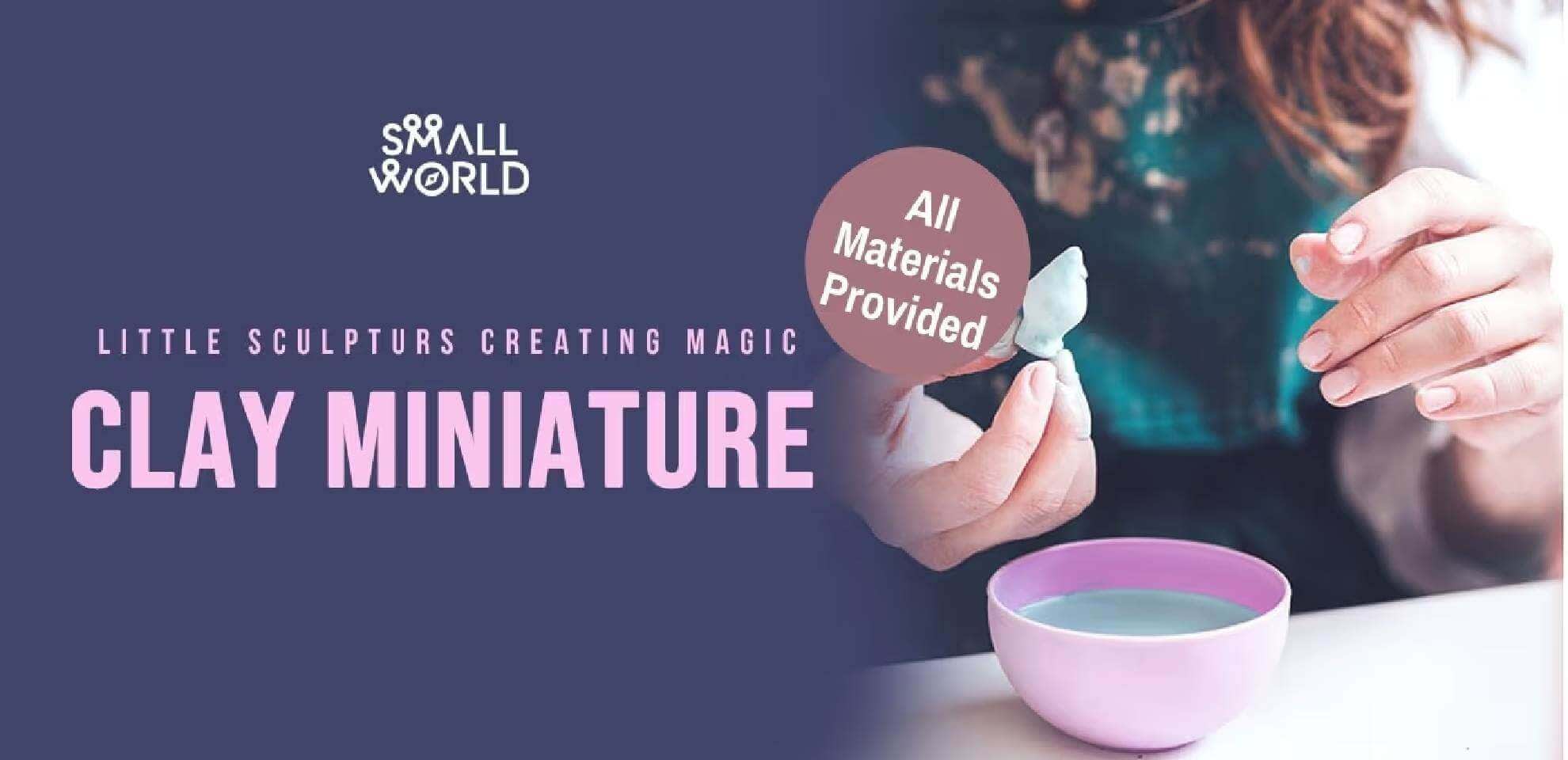 Clay Miniature Workshop | Eat Sure 