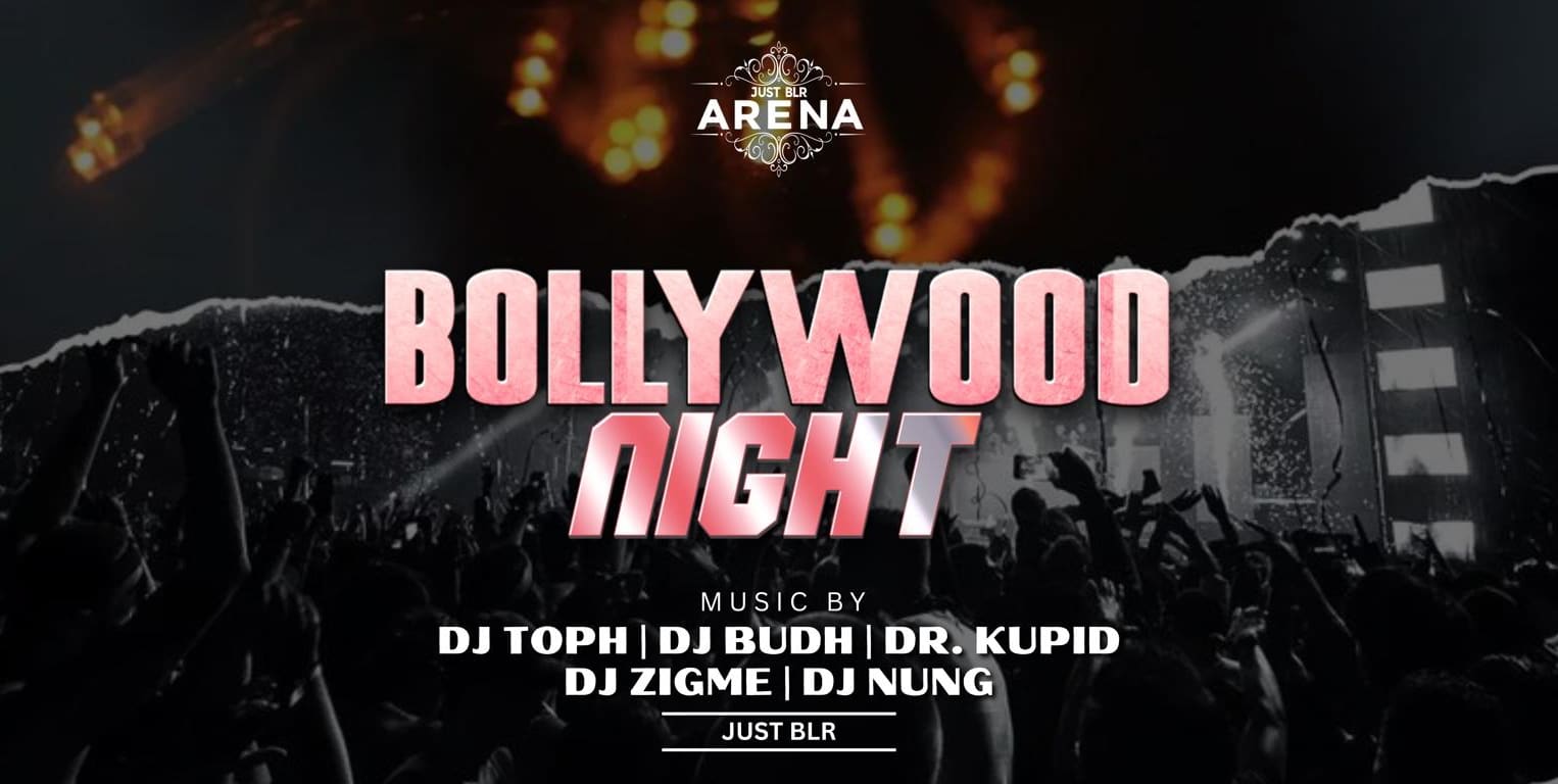 Saturday Bollywood Night At Just Blr Arena 3rd Floor