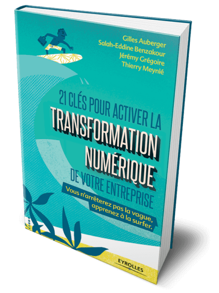 21 clés pour activer la transformation numérique de votre entreprise