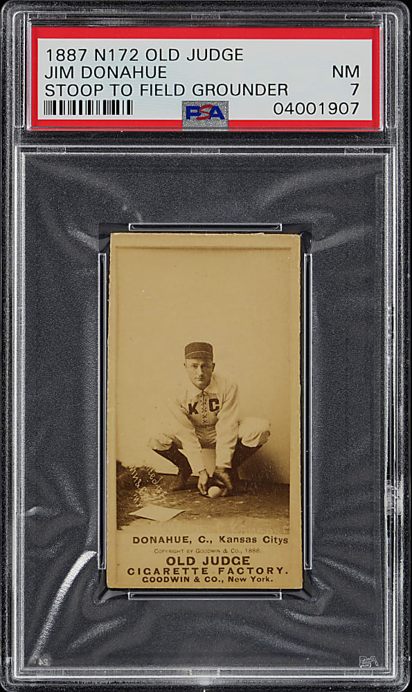 1887 N172 Old Judge Jim Donahue - Stoop To Field Grounder PSA NM 7 - Highest Graded!