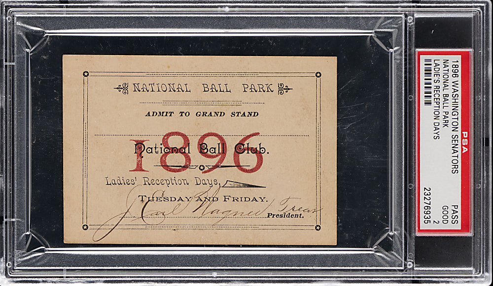 1896 Washington Senators National Ball Park Ladies' Reception Days Pass PSA GOOD 2 - Only PSA Example Known