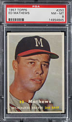 1957 Topps #250 Ed Mathews PSA NM-MT 8