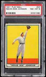 1941 Play Ball #22 Indian Bob Johnson PSA NM-MT 8 - Only 4 Higher