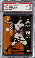 2003 Leaf Limited Gold Spotlight #155 Lou Gehrig #9/50 PSA GEM MINT 10 - Population 1