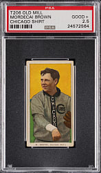 1909-1911 T206 White Border Mordecai Brown Chicago Shirt PSA GOOD+ 2.5 - Old Mill Back