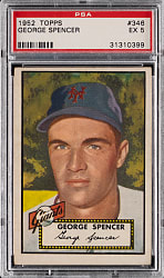 1952 Topps #346 George Spencer High Number PSA EX 5
