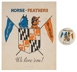 Circa 1960s "Horse Feathers" Baltimore Colts/Orioles Pin & Placard - Extremely Rare!